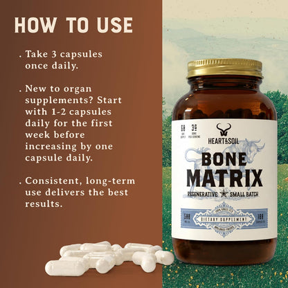 HEART & SOIL Grass Fed Bone Matrix, 180 Capsules - Supports bone and joint health, strength, and flexibility.