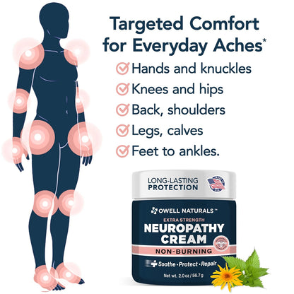 Owell Naturals Neuropathy Cream - Extra Strength Fast-Acting Comfort for Feet, Hands & Legs - Non-Burning Soothing Formula with Arnica - Cooling Skin Relief Cream, 2 oz